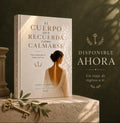 El cuerpo Que recuerda como calmarse